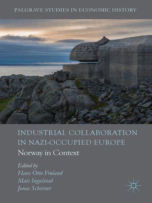 cover image of Industrial Collaboration in Nazi-Occupied Europe